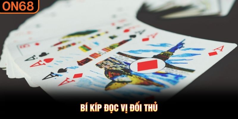 B&iacute; k&iacute;p đọc vị đối thủ