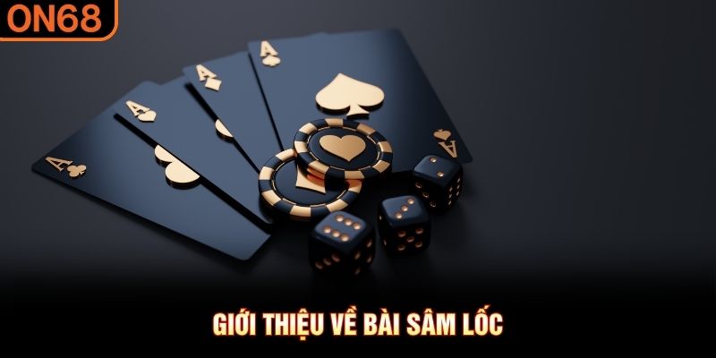 Giới thiệu về b&agrave;i s&acirc;m lốc